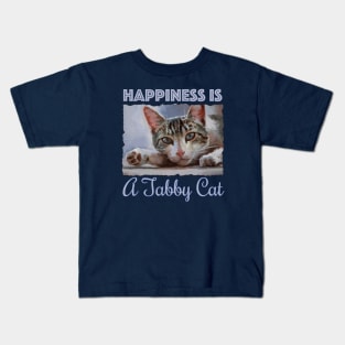 Happiness is a Tabby Cat - cute cat love Kids T-Shirt